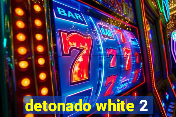 detonado white 2